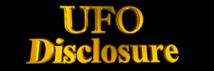 Click Here for UFO Disclosure MAIN page